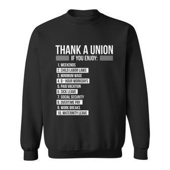 Thank A Union If You Enjoy Labor Day Proud Union Laborer Gift Sweatshirt - Thegiftio UK