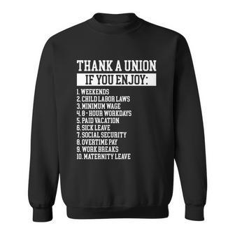 Thank A Union If You Enjoy Labor Day Proud Union Laborer Gift Sweatshirt - Thegiftio UK