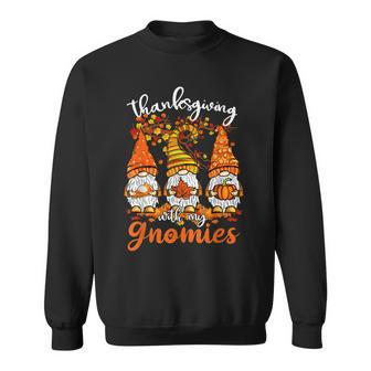 Thanksgiving With My Gnomies Fall Funny Autumn Gnome Lover Sweatshirt - Thegiftio UK
