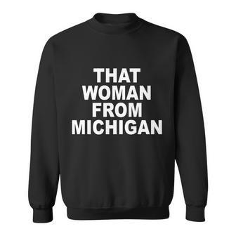 That Woman From Michigan T-Shirt Graphic Design Printed Casual Daily Basic Sweatshirt - Thegiftio UK