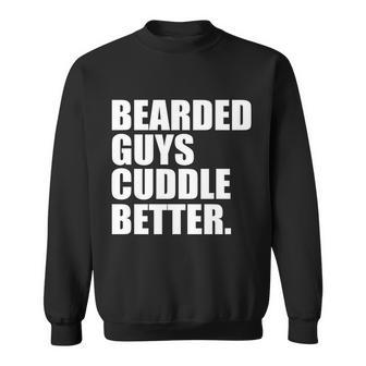 The Bearded Guys Cuddle Better Funny Beard Tshirt Sweatshirt - Monsterry DE