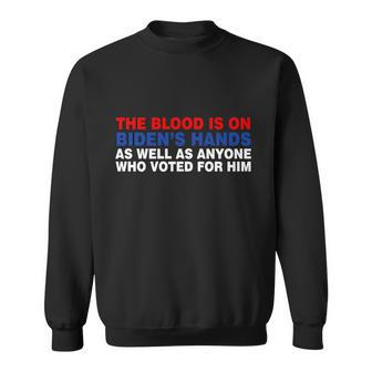 The Blood Is On Bidens Hands Tshirt Sweatshirt - Monsterry DE