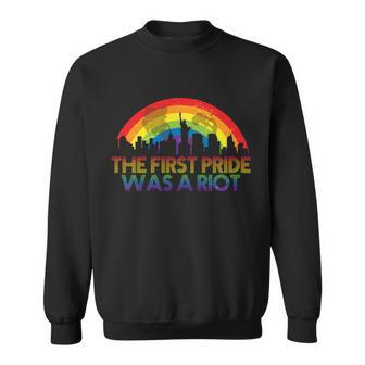 The First Pride Was A Riot Tshirt Sweatshirt - Monsterry AU