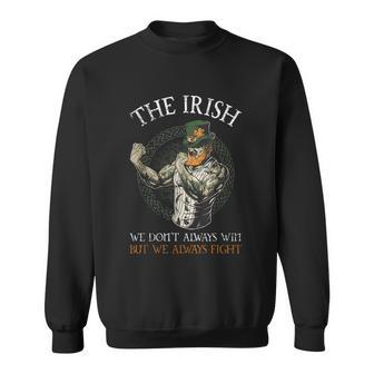 The Irish We Dont Always Win But We Always Fight Tshirt Sweatshirt - Monsterry UK