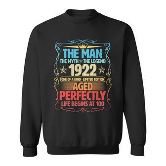 The Man Myth Legend 1922 Aged Perfectly 100Th Birthday Sweatshirt - Monsterry