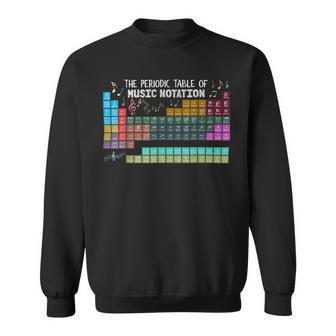 The Periodic Table Of Music Notation Music Teacher Sweatshirt - Seseable