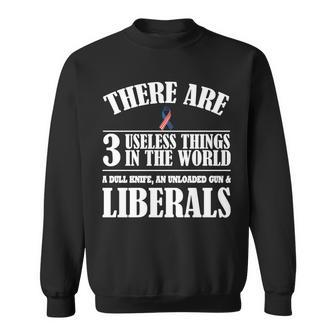 There Are 3 Useless Things In The World Tshirt Sweatshirt - Monsterry