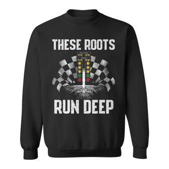 These Roots Run Deep Sweatshirt - Seseable