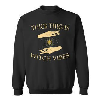Thick Thighs Witch Vibes Creepy Witch Halloween Costume Sweatshirt - Seseable