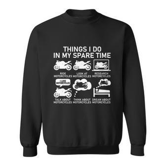 Things I Do In My Spare Time Motorcycles Sweatshirt - Thegiftio UK