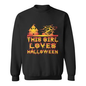 This Girl Loves Halloween Funny Hallloween Quote Sweatshirt - Monsterry UK