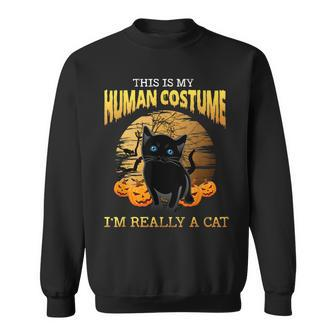 This Is My Human Costume Im Really A Cat Black Halloween Sweatshirt - Seseable