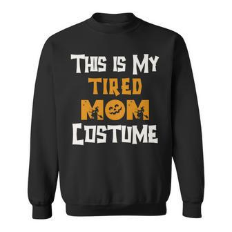 This Is My Tired Mom Costume Halloween Costumes Lazy Funny Men Women Sweatshirt Graphic Print Unisex - Thegiftio UK