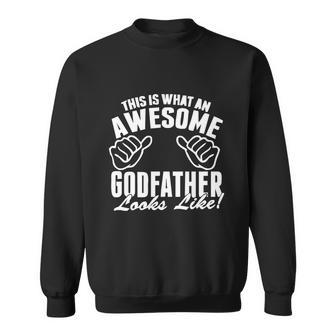 This Is What An Awesome Godfather Looks Like Tshirt Sweatshirt - Monsterry AU