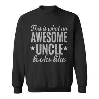 This Is What An Awesome Uncle Looks Like Tshirt Sweatshirt - Monsterry