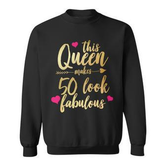 This Queen Makes 50 Look Fabulous Tshirt Sweatshirt - Monsterry DE