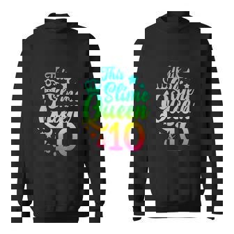 This Slime Queen Is 10 Girl Funny 10Th Birthday Party Squad Sweatshirt - Monsterry