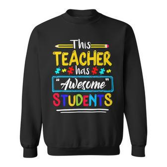 This Teacher Has Awesome Students Puzzle Autism Awareness Sweatshirt - Seseable
