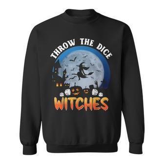 Throw The Dice Witches Bunco Party Funny Halloween Costume Sweatshirt - Seseable