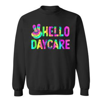 Tie Dye Hello Daycare Back To School Teachers Kids Sweatshirt - Seseable