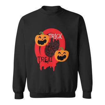 Trick Or Treat Pumpkin Halloween Quote Sweatshirt - Monsterry AU