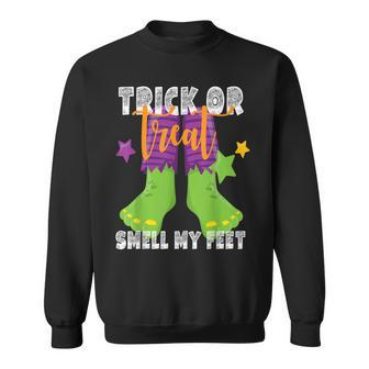 Trick Or Treat Smell My Feet Halloween Kids Funny Sweatshirt - Seseable