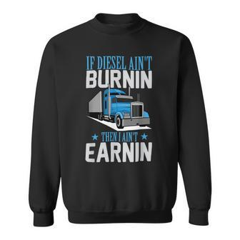 Trucker Truck Driver Funny S Trucker Semitrailer Truck Sweatshirt - Seseable