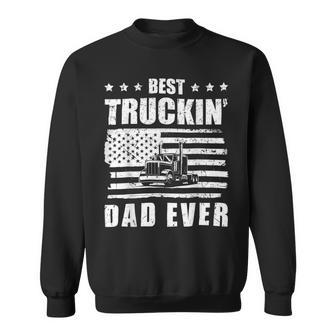 Trucker Trucker Best Truckin Dad Ever Driver V2 Sweatshirt - Seseable