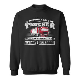 Trucker Trucker Daddy Or Trucker Husband Truck Driver Dad _ V2 Sweatshirt - Seseable