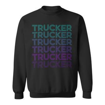 Trucker Trucker Truck Driver Retro V2 Sweatshirt - Seseable