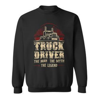 Trucker Trucker Truck Driver Vintage Truck Driver The Man The Myth Sweatshirt - Seseable