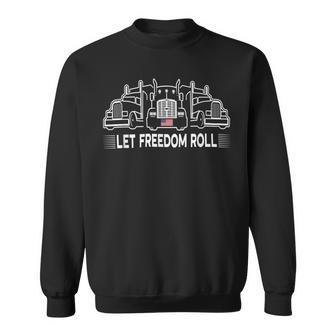 Trucker Truckers For Freedom 2022 Let Freedom Roll Usa Convoy Sweatshirt - Seseable