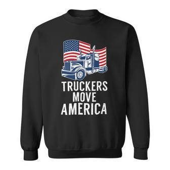 Trucker Truckers Move America Funny American Trucker Truck Driver Sweatshirt