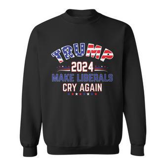 Trump 2024 Make Liberals Cry Again Sweatshirt - Monsterry