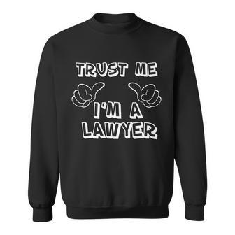 Trust Me Im A Lawyer Graphic Design Printed Casual Daily Basic Sweatshirt - Thegiftio UK