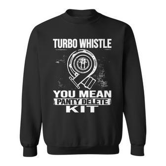 Turbo Whistle Delete Kit Sweatshirt - Seseable