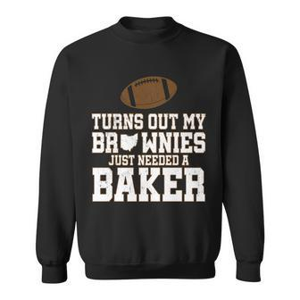 Turns Out My Brownies Just Needed A Baker Sweatshirt - Monsterry