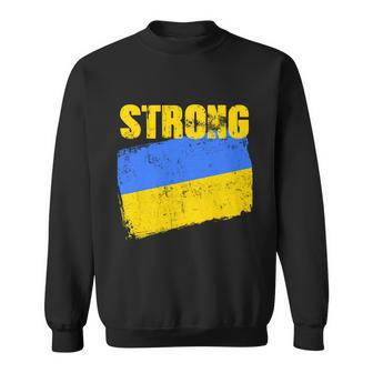 Ukrainian Strong Pride Ukraine Flag Support Free Ukrainians Sweatshirt - Monsterry