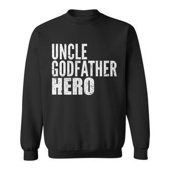 Uncle Godfather Hero Tshirt Sweatshirt - Monsterry AU