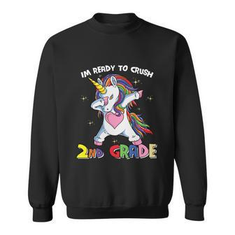 Unicorn Im Ready To Crush 2Nd Grade Back To School First Day Of School Sweatshirt - Monsterry UK