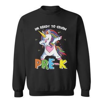 Unicorn Im Ready To Crush Prek Back To School Sweatshirt - Monsterry