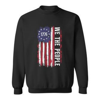 Us American Flag 1776 We The People For Independence Day Gift Sweatshirt - Monsterry DE