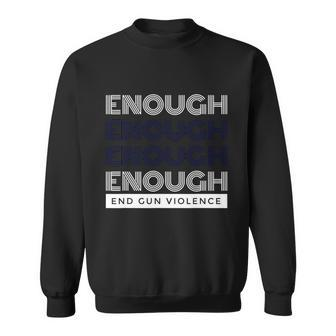Uvalde Stop Gun Violence Enough End Gun Violence Sweatshirt - Monsterry DE