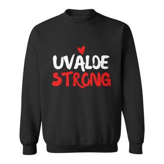 Uvalde Strong Gun Control Uvalde Texas Sweatshirt - Monsterry CA