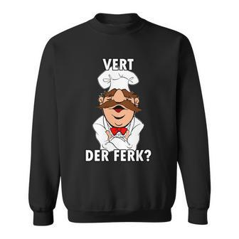 Vert Der Ferk Chef Sweatshirt - Monsterry