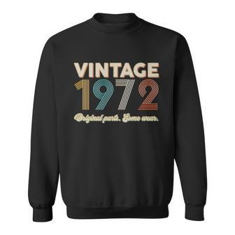 Vintage 1972 Original Parts Some Wear 50Th Birthday Sweatshirt - Monsterry DE