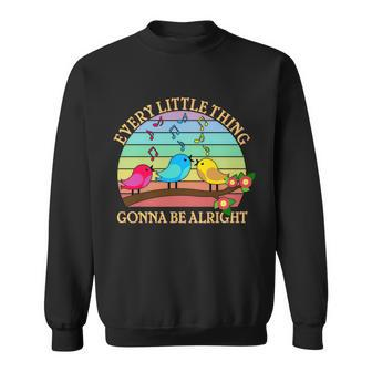 Vintage Every Little Thing Is Gonna Be Alright Birds Tshirt Sweatshirt - Monsterry