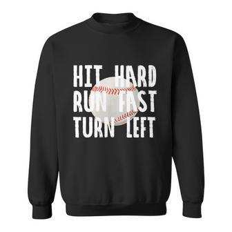 Vintage Hit Hard Run Fast Turn Left Baseball Funny Sport Gift Sweatshirt - Monsterry