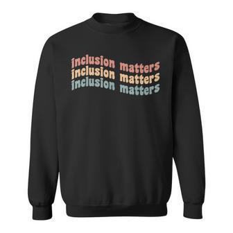Vintage Inclusion Matters Autism Awareness Special Education Sweatshirt - Thegiftio UK