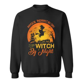 Vintage Physical Therapist By Day Witch By Night Halloween Sweatshirt - Seseable